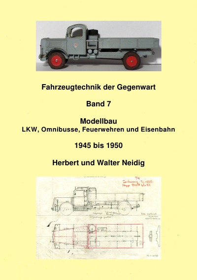 'Cover von Fahrzeugtechnik der Gegenwart Band 7  Modellbau  H. und W. Neidig'-Cover