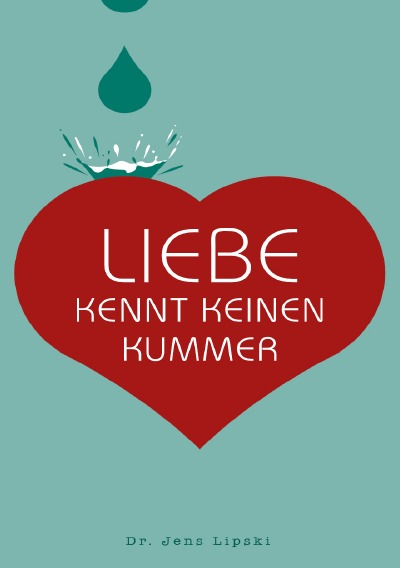'Cover von Liebe kennt keinen Kummer'-Cover