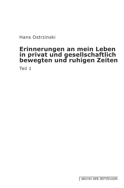'Erinnerungen an mein Leben in privat und gesellschaftlich bewegten und ruhigen Zeiten'-Cover