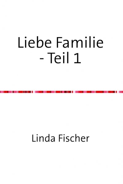 'Cover von Liebe Familie – Teil 1'-Cover