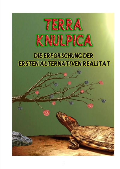 'Cover von Terra Knulpica oder die Erforschung der ersten alternativen Realität'-Cover
