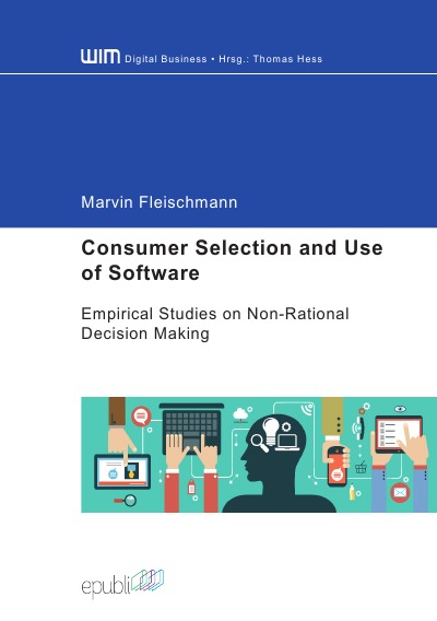 'Consumer Selection and Use of Software – Empirical Studies on Non-Rational Decision Making'-Cover