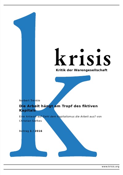 'Cover von Die Arbeit hängt am Tropf des fiktiven Kapitals       Krisis 1/2016'-Cover