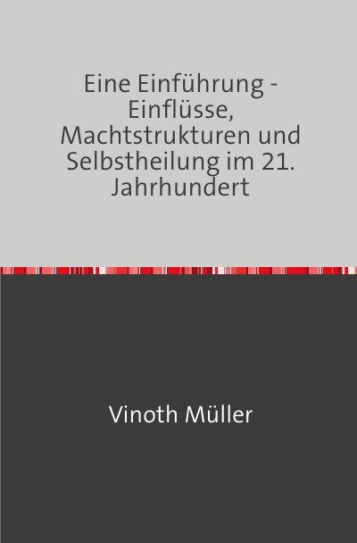 'Cover von Eine Einführung – Einflüsse, Machtstrukturen und Selbstheilung im 21. Jahrhundert'-Cover