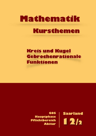 'Cover von Mathematik Kursthemen Kreis Kugel Gebrochenrationale Funktionen'-Cover