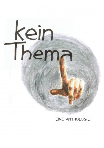 'Cover von kein.thema – eine Anthologie'-Cover