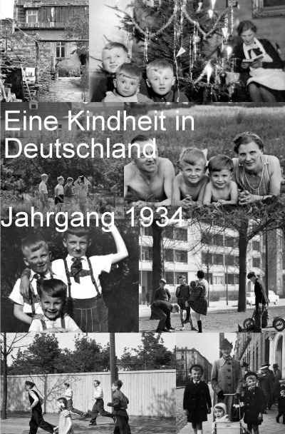 'Eine Kindheit in Deutschland      Jahrgang 1934'-Cover