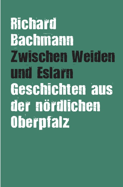 'Zwischen Weiden und Eslarn'-Cover