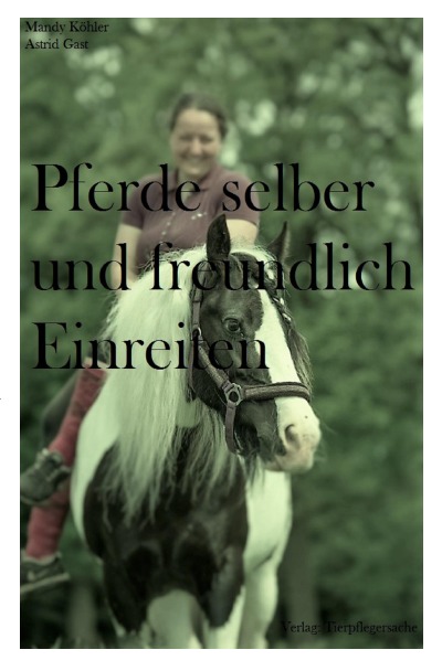 'Cover von Pferde selber und freundlich Einreiten'-Cover