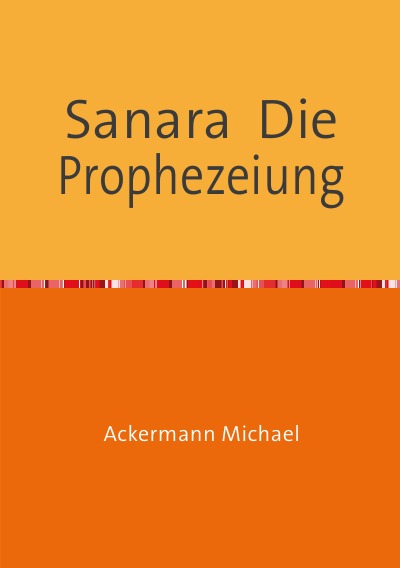 'Cover von Sanara  Die  Prophezeiung'-Cover
