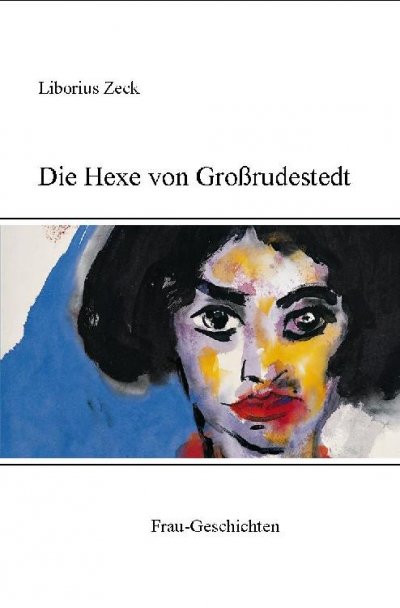'Cover von Die Hexe von Großrudestedt'-Cover
