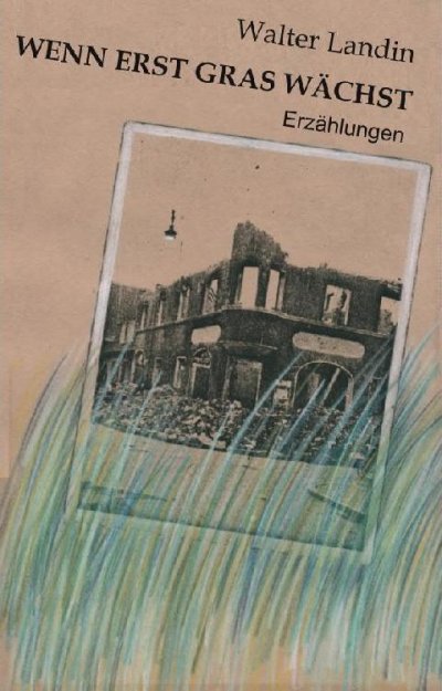 'Cover von Wenn erst Gras wächst'-Cover