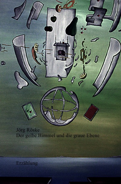 'Cover von Der gelbe Himmel und die graue Ebene'-Cover