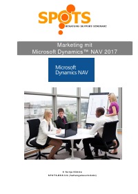 Marketing mit Microsoft Dynamics™ NAV2017/Bd. 2 - Marketing mit Microsoft Dynamics™ NAV2017 - Sonja Klimke