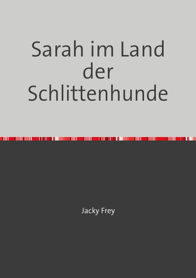 'Cover von Sarah im Land der Schlittenhunde'-Cover