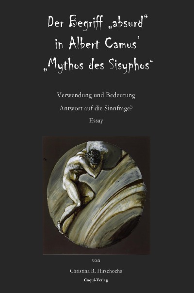 'Cover von Der Begriff „absurd“ in Albert Camus‘ „Mythos des Sisyphos“'-Cover