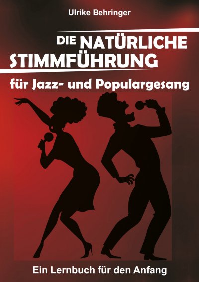 'Die natürliche Stimmführung für Jazz- und Populargesang'-Cover