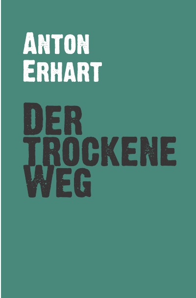 'Der trockene Weg'-Cover