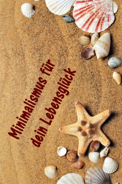 'Cover von Minimalismus für dein Lebensglück'-Cover