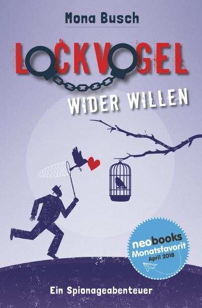 'Lockvogel wider Willen'-Cover