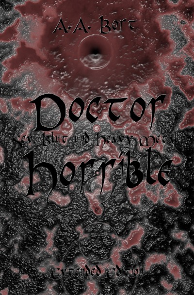 'Doctor Horrible Sex, Blut und Heavy Metal'-Cover