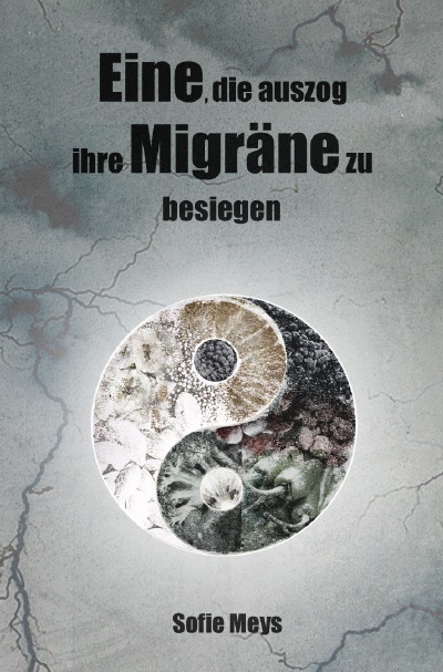 'Eine, die auszog, ihre Migräne zu besiegen'-Cover
