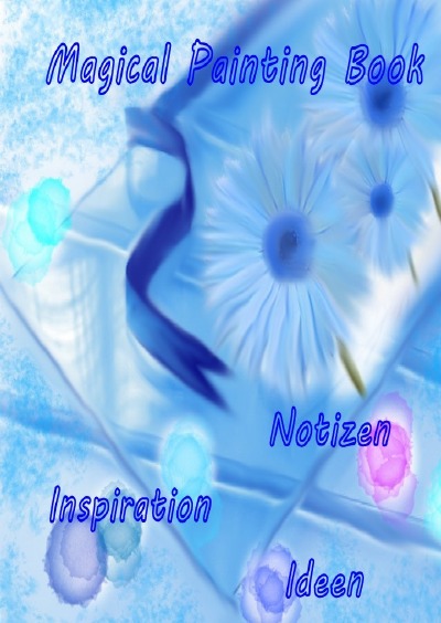 'Magical Painting Book – Poesie – Inspiration – Ideen'-Cover
