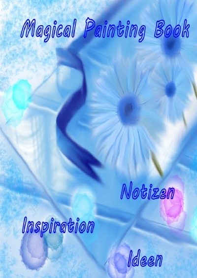 'Cover von Magical Painting Book – Poesie – Inspiration – Ideen'-Cover
