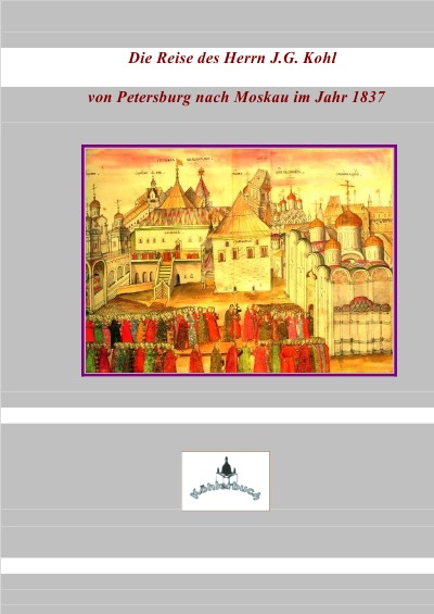 'Die Reise des Herrn J.G. Kohl'-Cover
