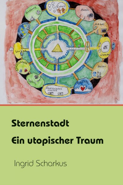 'Sternenstadt – ein utopischer Traum'-Cover