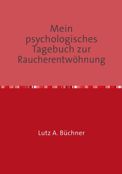 'Cover von Mein psychologisches Tagebuch zur Raucherentwöhnung'-Cover