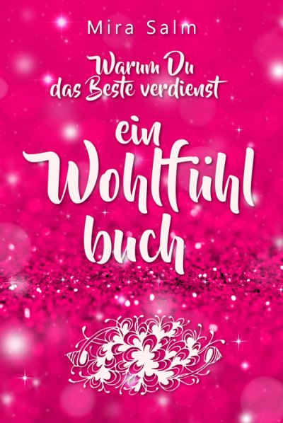'Cover von Selbstwertgefühl stärken: Warum Du das Beste verdienst und Dich selbst verwöhnen solltest'-Cover
