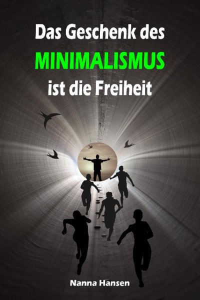 'Cover von Das Geschenk des Minimalismus ist die Freiheit'-Cover