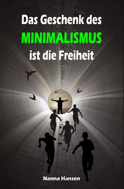 'Cover von Das Geschenk des Minimalismus ist die Freiheit'-Cover