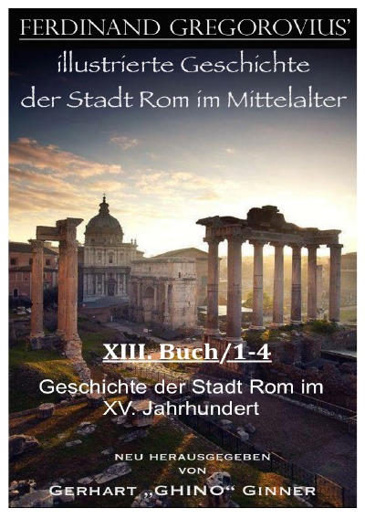 'Ferinand Gregorovius‘ illustrierte Geschichte der Stadt Rom im Mittelalter, XIII. Buch/1-4'-Cover