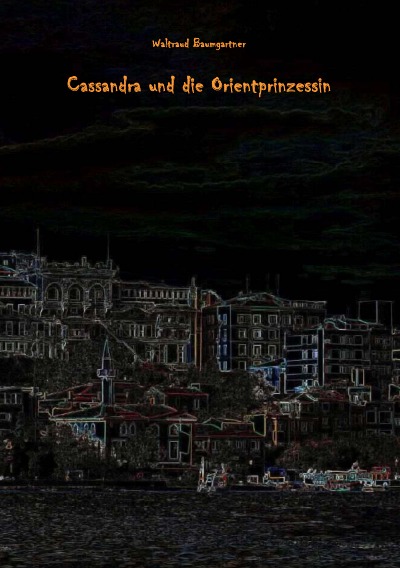 'Cassandra und die Orientprinzessin'-Cover