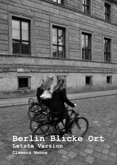 'Berlin Blicke Ort  Letzte Version'-Cover