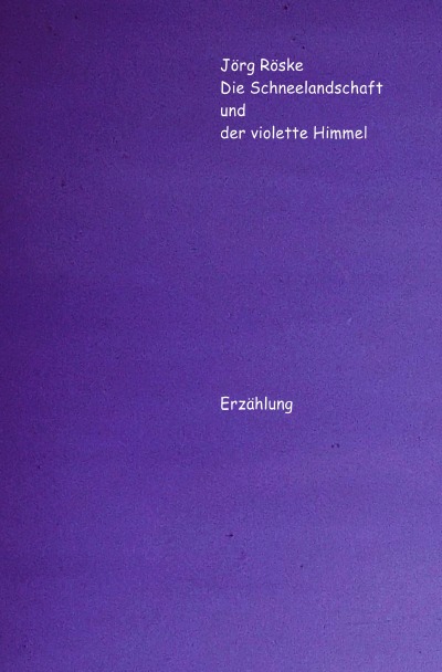 'Cover von Die Schneelandschaft und der violette Himmel'-Cover