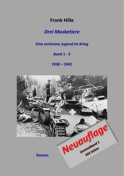 'Drei Musketiere – Eine verlorene Jugend im Krieg, Sammelband 1'-Cover