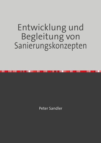 'Cover von Entwicklung und Begleitung von Sanierungskonzepten'-Cover