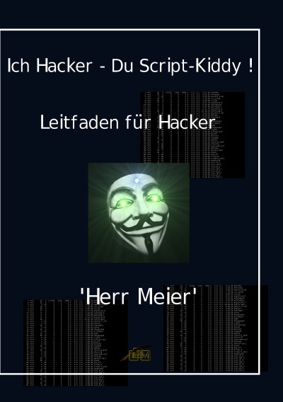 'Cover von Ich Hacker – Du Script-Kiddy'-Cover