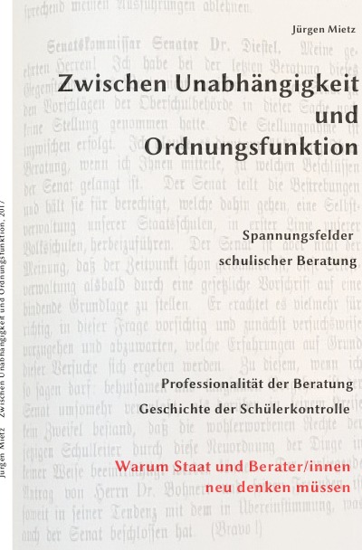 'Cover von Zwischen Unabhängigkeit und Ordnungsfunktion, Spannungsfelder schulischer Beratung'-Cover