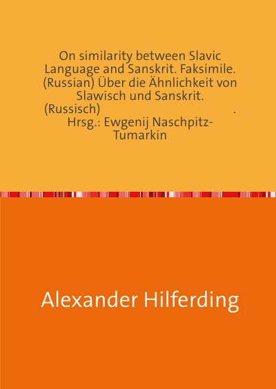 'Cover von On similarity between Slavic Language and Sanskrit. Faksimile. (Russian) Über die Ähnlichkeit von Slawisch und Sanskrit. (Russisch)   О сродстве Славянского языка с Санскритским'-Cover