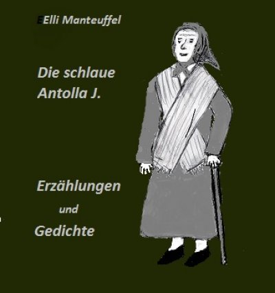 'Cover von Die schlaue Antolla J.'-Cover