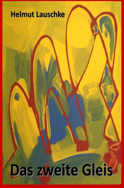 'Cover von Das zweite Gleis'-Cover