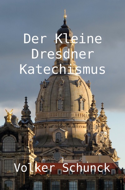 'Cover von Der Kleine Dresdner Katechismus'-Cover