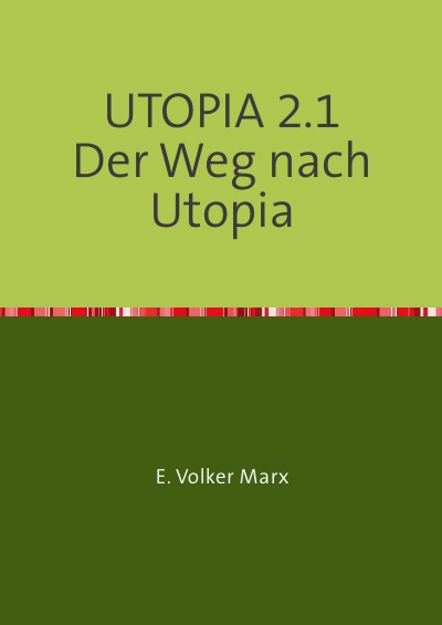 'UTOPIA 2.1    Der Weg nach Utopia'-Cover