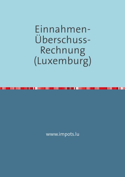 'Einnahmen-Überschuss-Rechnung (Luxemburg)'-Cover