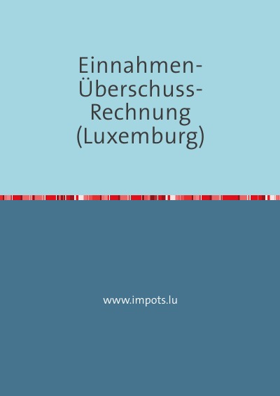 'Cover von Einnahmen-Überschuss-Rechnung (Luxemburg)'-Cover