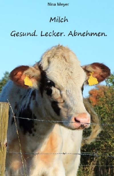 'Cover von Milch. Gesund. Lecker. Abnehmen.'-Cover